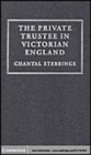 Image for The private trustee in Victorian England [electronic resource] /  Chantal Stebbings. 