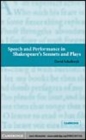 Image for Speech and performance in Shakespeare&#39;s sonnets and plays [electronic resource] /  David Schalkwyk. 