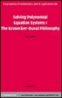 Image for Solving polynomial equation systems I [electronic resource] :  the Kronecker-Duval philosophy /  Teo Mora. 
