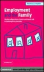 Image for Employment and the family [electronic resource] :  the reconfiguration of work and family life in contemporary societies /  Rosemary Crompton. 