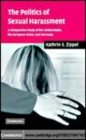 Image for The politics of sexual harassment [electronic resource] :  a comparative study of the United States, the European Union, and Germany /  Kathrin S. Zippel. 