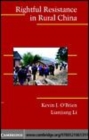 Image for Rightful resistance in rural China [electronic resource] /  Kevin J. O&#39;Brien, Lianjiang Li. 
