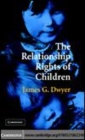Image for The relationship rights of children [electronic resource] /  James G. Dwyer. 