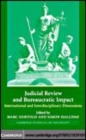 Image for Judicial review and bureaucratic impact [electronic resource] :  international and interdisciplinary perspectives /  edited by Marc Hertogh and Simon Halliday. 