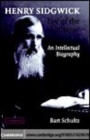Image for Henry Sidgwick, eye of the universe [electronic resource] :  an intellectual biography /  Bart Schultz. 