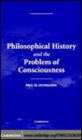 Image for Philosophical history and the problem of consciousness [electronic resource] /  Paul M. Livingston. 