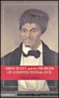 Image for Dred Scott and the problem of constitutional evil [electronic resource] /  Mark A. Graber. 