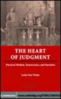 Image for The heart of judgment [electronic resource] :  practical wisdom, neuroscience, and narrative /  Leslie Paul Thiele. 