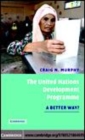 Image for The United Nations development programme [electronic resource] :  a better way? /  Craig N. Murphy. 