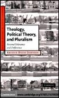 Image for Theology, political theory, and pluralism [electronic resource] :  beyond tolerance and difference /  Kristen Deede Johnson. 