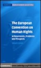 Image for The European Convention on Human Rights [electronic resource] :  achievements, problems and prospects /  Steven Greer. 