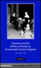 Image for Literature and the politics of family in seventeenth-century England [electronic resource] /  Su Fang Ng. 
