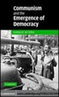 Image for Communism and the emergence of democracy [electronic resource] /  Harald Wydra. 