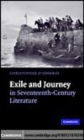 Image for Exile and journey in seventeenth-century literature [electronic resource] /  Christopher D&#39;Addario. 