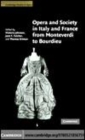 Image for Opera and society in Italy and France from Monteverdi to Bourdieu