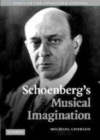 Image for Schoenberg&#39;s musical imagination [electronic resource] /  Michael Cherlin. 