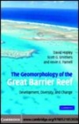 Image for The geomorphology of the Great Barrier Reef: development, diversity and change