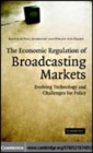 Image for The economic regulation of broadcasting markets