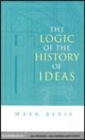 Image for The logic of the history of ideas [electronic resource] /  Mark Bevir. 