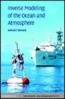 Image for Inverse modeling the ocean and atmosphere [electronic resource] /  Andrew F. Bennett. 