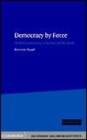 Image for Democracy by force [electronic resource] :  US military intervention in the post-Cold War world /  Karin von Hippel. 