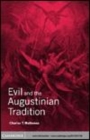 Image for Evil and the Augustinian tradition [electronic resource] /  Charles T. Mathewes. 