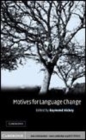 Image for Motives for language change [electronic resource] /  edited by Raymond Hickey. 