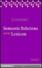 Image for Semantic relations and the lexicon [electronic resource] :  antonymy, synonymy, and other paradigms /  M. Lynne Murphy. 