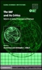 Image for The IMF and its critics [electronic resource] :  reform of global financial architecture /  edited by David Vines and Christopher L. Gilbert. 