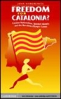 Image for Freedom for Catalonia? [electronic resource] :  Catalan nationalism, Spanish identity, and the Barcelona Olympic Games /  John Hargreaves. 