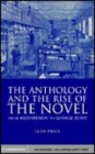 Image for The anthology and the rise of the novel [electronic resource] :  from Richardson to George Eliot /  Leah Price. 