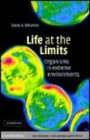 Image for Life at the limits [electronic resource] :  organisms in extreme environments /  David A. Wharton. 
