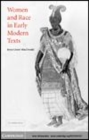 Image for Women and race in early modern texts [electronic resource] /  Joyce Green MacDonald. 
