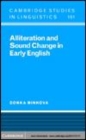 Image for Alliteration and sound change in early English [electronic resource] /  Donka Minkova. 