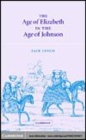 Image for The age of Elizabeth in the age of Johnson [electronic resource] /  Jack Lynch. 