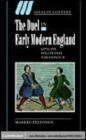 Image for The duel in early modern England [electronic resource] :  civility, politeness and honour /  Markku Peltonen. 
