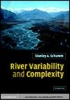 Image for River variability and complexity [electronic resource] /  Stanley A. Schumm. 