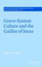 Image for Greco-Roman culture and the Galilee of Jesus