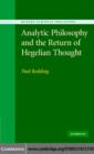 Image for Analytic philosophy and the return of Hegelian thought