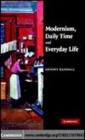 Image for Modernism, daily time and everyday life [electronic resource] /  Bryony Randall. 