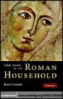 Image for The fall of the Roman household