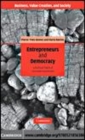 Image for Entrepreneurs and democracy [electronic resource] :  a political theory of corporate governance /  Pierre-Yves Gomez and Harry Korine. 