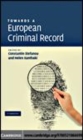 Image for Towards a European criminal record [electronic resource] /  edited by Constantin Stefanou. 