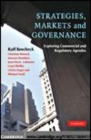 Image for Strategies, markets and governance [electronic resource] :  exploring commercial and regulatory agendas /  Ralf J. Boscheck ... [et al.]. 