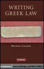 Image for Writing Greek law [electronic resource] /  by Michael Gagarin. 
