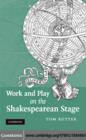 Image for Work and play on the Shakespearean stage