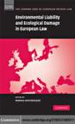 Image for Environmental liability and ecological damage In European law