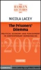 Image for The prisoners&#39; dilemma: political economy and punishment in contemporary democracies