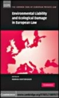 Image for Environmental Liability and Ecological Damage In European Law