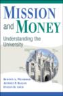 Image for Mission and money: understanding the university